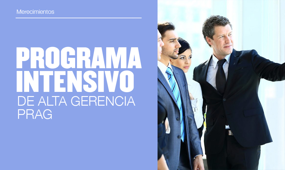 Programa Intensivo de Alta Gerencia – PRAG